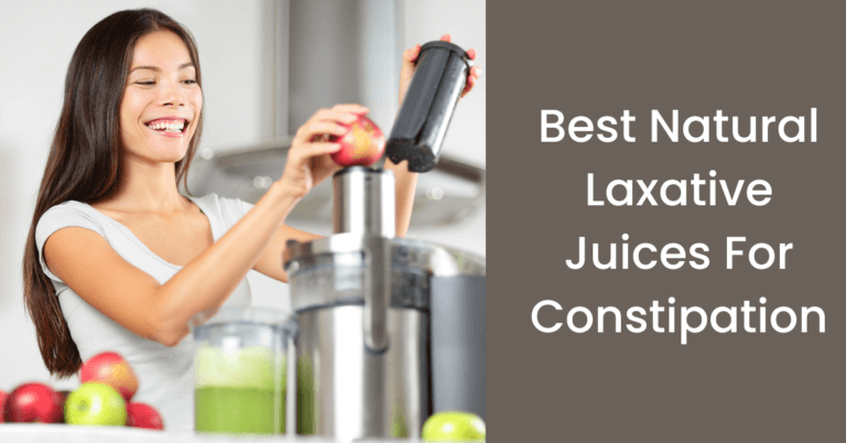 Which is the best natural laxative juices for constipation