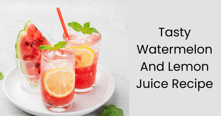 What does watermelon and lemon juice do