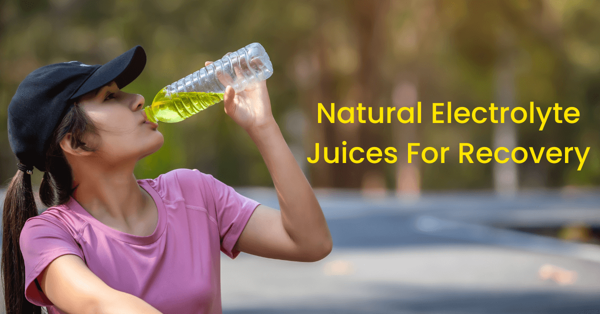 natural electrolyte juices for recovery